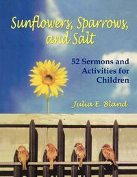 Produktbild: Sunflowers, Sparrows, and Salt