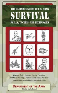 Produktbild: The Ultimate Guide to U.S. Army Survival Skills, Tactics, and Techniques
