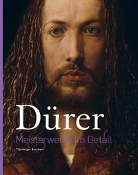 Bild vom Artikel Dürer – Meisterwerke im Detail vom Autor Till-Holger Borchert
