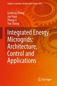 Produktbild: Integrated Energy Microgrids: Architecture, Control and Applications