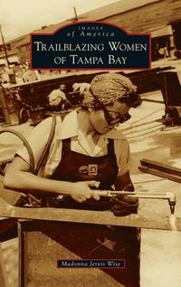 Produktbild: Trailblazing Women of Tampa Bay