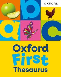 Produktbild: Oxford First Thesaurus: An illustrated thesaurus for children age 5+