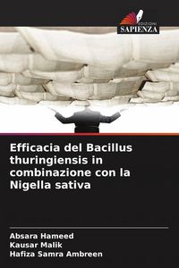 Produktbild: Efficacia del Bacillus thuringiensis in combinazione con la Nigella sativa