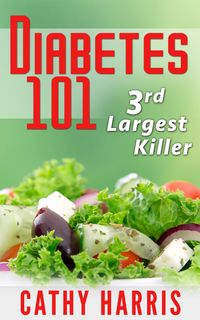 Produktbild: Diabetes 101: 3rd Largest Killer