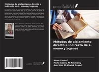 Produktbild: M&eacute;todos de aislamiento directo e indirecto de L. monocytogenes