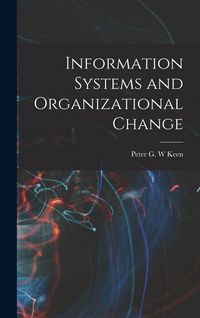 Produktbild: Information Systems and Organizational Change