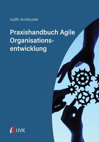Produktbild: Praxishandbuch Agile Organisationsentwicklung