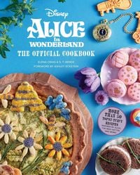 Produktbild: Alice in Wonderland: The Official Cookbook