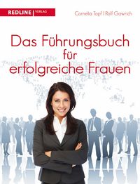 Produktbild: Das F&uuml;hrungsbuch f&uuml;r erfolgreiche Frauen
