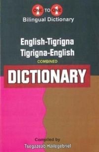 Produktbild: English-Tigrigna & Tigrigna-English One-to-One Dictionary (exam-suitable) - Tigrinya