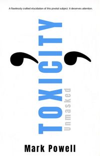 Produktbild: Toxicity Unmasked (Bad Juice, #2)