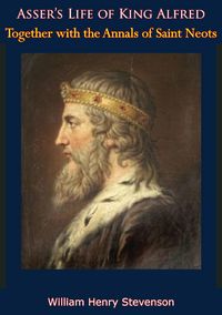 Produktbild: Asser's Life of King Alfred, Together with the Annals of Saint Neots