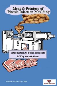 Produktbild: Meat & Potatoes of Plastic Injection Moulding