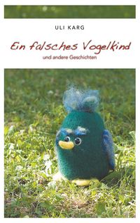 Produktbild: Ein falsches Vogelkind