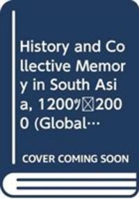 Produktbild: Guha, S: History and Collective Memory in South Asia, 1200-2