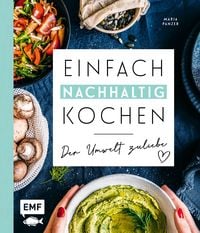Produktbild: Einfach nachhaltig kochen &ndash; Der Umwelt zuliebe