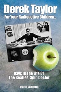 Produktbild: Derek Taylor: For Your Radioactive Children...