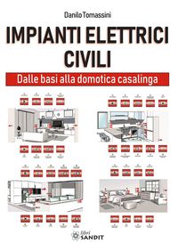 Produktbild: Impianti elettrici civili. Dalle basi alla domotica casalinga