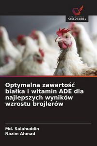 Produktbild: Optymalna zawarto&iquest;&iquest; bia&iquest;ka i witamin ADE dla najlepszych wynik&oacute;w wzrostu brojler&oacute;w