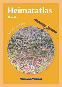Produktbild: Heimatatlas f&uuml;r die Grundschule - Vom Bild zur Karte - Berlin - Ausgabe 2008