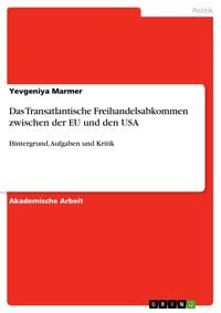 Produktbild: Das Transatlantische Freihandelsabkommen zwischen der EU und den USA