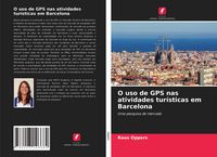 Produktbild: O uso de GPS nas atividades tur&iacute;sticas em Barcelona