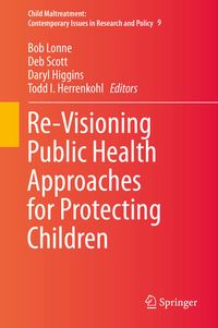 Produktbild: Re-Visioning Public Health Approaches for Protecting Children