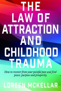 Produktbild: The Law of Attraction and Childhood Trauma