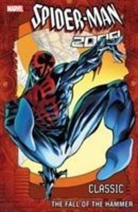 Produktbild: Mills, P: Spider-man 2099 Classic Volume 3: The Fall Of The