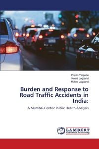 Produktbild: Burden and Response to Road Traffic Accidents in India: