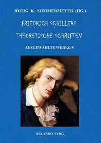 Produktbild: Orlando Syrg Taschenbuch OrSyTa 162026 / Friedrich Schillers Theoretische Schriften