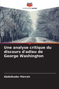 Produktbild: Une analyse critique du discours d'adieu de George Washington