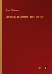 Produktbild: Deutschlands Seemacht sonst und jetzt