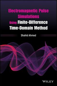 Produktbild: Electromagnetic Pulse Simulations Using Finite-Difference Time-Domain Method