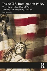 Produktbild: Inside U.S. Immigration Policy
