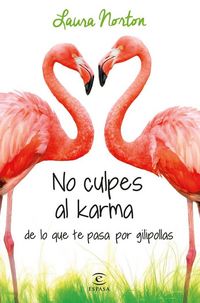 Produktbild: No culpes al karma de lo que te pasa por gilipollas