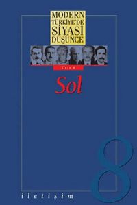 Produktbild: Modern T&uuml;rkiyede Siyasi D&uuml;s&uuml;nce Cilt 8 - Sol Ciltli
