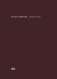Produktbild: Atm&oacute;sferas : entornos arquitect&oacute;nicos. Las cosas a mi alrededor