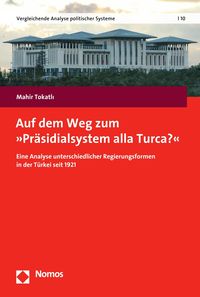 Produktbild: Auf dem Weg zum "Pr&auml;sidialsystem alla Turca?"