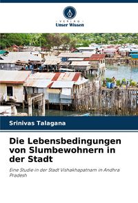 Produktbild: Die Lebensbedingungen von Slumbewohnern in der Stadt