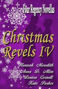Produktbild: Christmas Revels IV: Four Regency Novellas