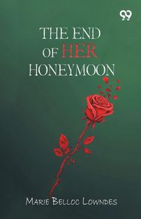Produktbild: The End Of Her Honeymoon