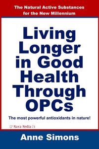 Produktbild: Living Longer in Good Health Through OPCs