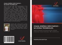 Produktbild: Zawa&iquest; Mi&iquest;&iquest;nia Sercowego - Wczesna Tromboliza