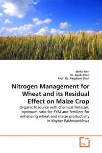 Produktbild: Bari, a: Nitrogen Management for Wheat and its Residual Effe
