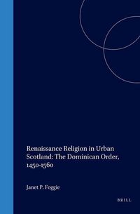 Produktbild: Renaissance Religion in Urban Scotland: The Dominican Order, 1450-1560