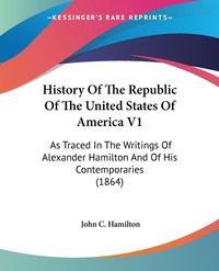 Produktbild: History Of The Republic Of The United States Of America V1