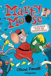 Produktbild: Marty Moose. La grande fuga dei Franco-polli