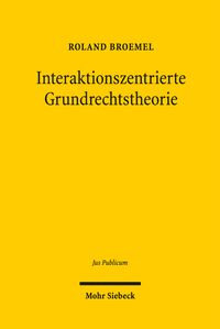 Produktbild: Interaktionszentrierte Grundrechtstheorie