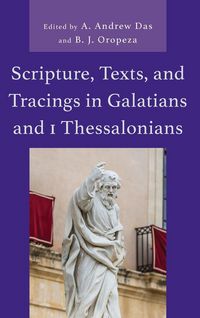 Produktbild: Scripture, Texts, and Tracings in Galatians and 1 Thessalonians